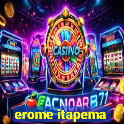 erome itapema